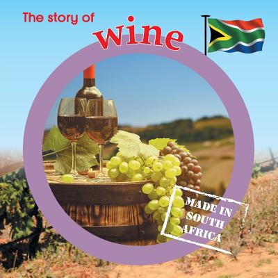 The story of wine: Made in South Africa - Lynn Barnes