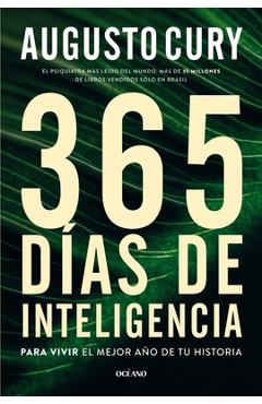 Poza produsului 365 Días de Inteligencia.: Para Vivir El Mejor Año de Tu Historia - Augusto Cury