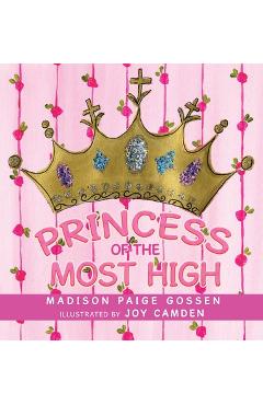 Coperta cărții 'Princess of the Most High - Madison Paige Gossen'