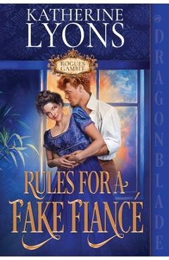 Coperta cărții 'Rules for a Fake Fiancé: A Regency Historical Romance - Katherine Lyons'
