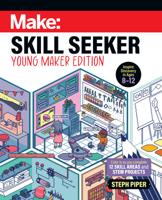 Skill Seeker: Young Maker Edition - Steph Piper
