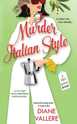 Coperta cărții 'Murder Italian Style: A Killer Fashion Mystery - Diane Vallere'