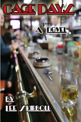 Cage Days - Lee Skirboll