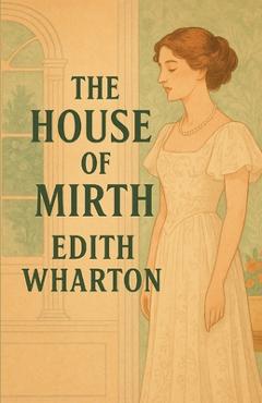 Poza produsului The House Of Mirth(Illustrated) - Edith Wharton