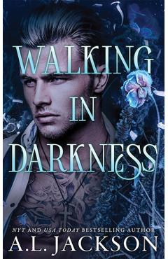 Coperta cărții 'Walking in Darkness - A. L. Jackson'