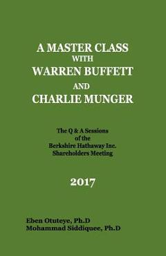 Poza produsului A Master Class with Warren Buffett and Charlie Munger 2017 - Mohammad Siddiquee