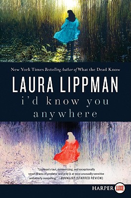 I'd Know You Anywhere - Laura Lippman