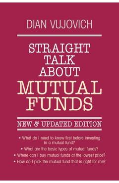 Coperta cărții 'Straight Talk about Mutual Funds - Dian Vujovich'