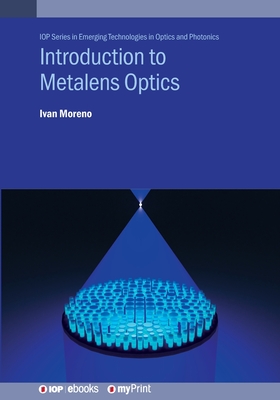 Introduction to Metalens Optics - Ivan Moreno