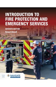 Coperta cărții 'Introduction to Fire Protection and Emergency Services - Robert Klinoff'