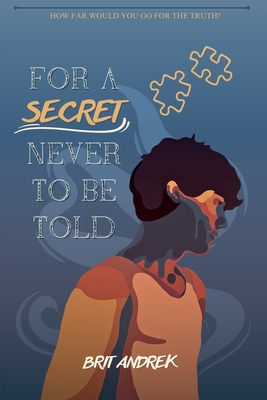 For a secret never to be told - Brit Andrek