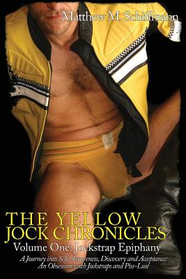 The Yellow Jock Chronicles: Jockstrap Epiphany - Matthew Schiffmann