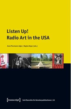 Coperta cărții 'Listen Up!: Radio Art in the USA - Anne Thurmann-jajes'