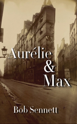 Coperta cărții 'Aurélie & Max - Bob Sennett'