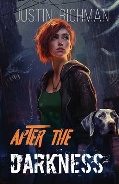 Coperta cărții 'After The Darkness - Justin Richman'