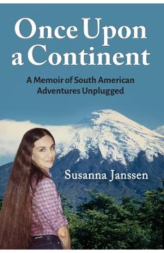 Poza produsului Once Upon a Continent - Susanna Janssen