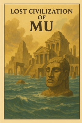 Lost Civilization of Mu - Marcello Avallone
