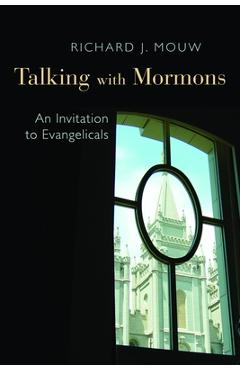 Poza produsului Talking with Mormons: An Invitation to Evangelicals - Richard J. Mouw