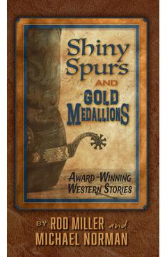 Poza produsului Shiny Spurs and Gold Medallions - Rod Miller