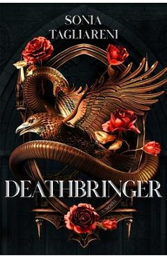 Coperta cărții 'Deathbringer - Sonia Tagliareni'