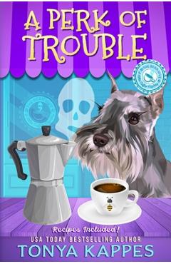 Poza produsului A Perk of Trouble - Tonya Kappes