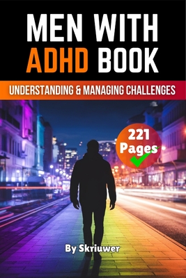 Coperta cărții 'Men With ADHD: Understanding and Managing Challenges -'
