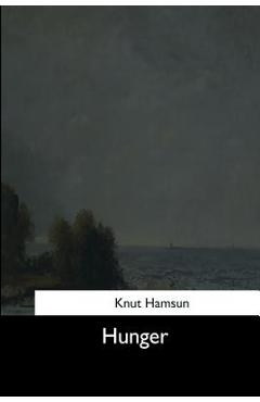 Coperta cărții 'Hunger - Knut Hamsun'