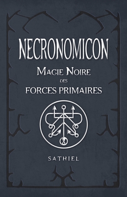 Necronomicon: Magie Noire des Forces Primaires - 