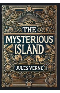 Poza produsului The Mysterious Island (Collector's Edition) (Laminated Hardback with Jacket) - Jules Verne