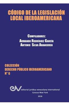 Coperta cărții 'Código de la Legislación Local Iberoamericana - Armando Rodríguez García'