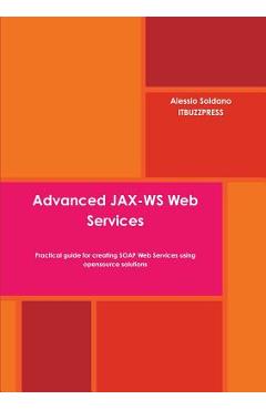 Coperta cărții 'Advanced JAX-WS Web Services - Alessio Soldano'