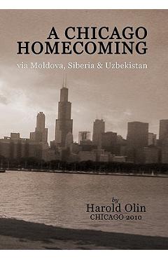Coperta cărții 'A Chicago Homecoming - Harold Olin'