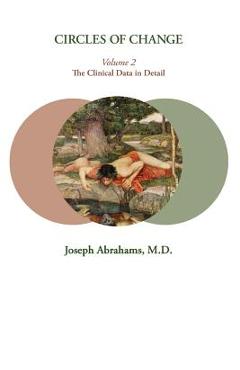Coperta cărții 'Circles of Change: Volume 2: The Clinical Data in Detail - Joseph Abrahams'
