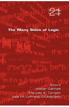Poza produsului The Many Sides of Logic - Walter Carnielli