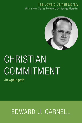 Christian Commitment - Edward J. Carnell