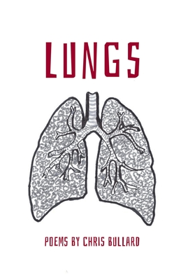 Coperta cărții 'Lungs - Chris Bullard'