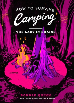 Coperta cărții 'How to Survive Camping: The Lady in Chains - Bonnie Quinn'