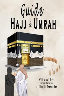 Coperta cărții 'Hajj & Umrah Guide: With Arabic Duas, Transliteration, English Translation and More - Mohammed Hamda'