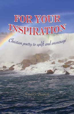 For Your Inspiration - Ronald O. Daugherty