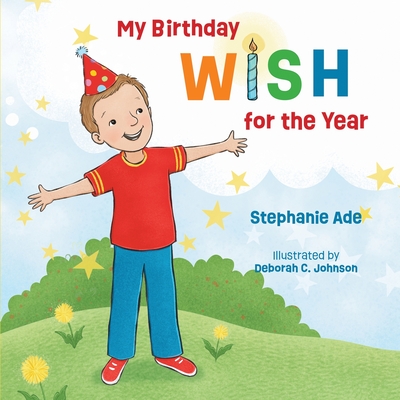 My Birthday Wish for the Year - Stephanie Ade
