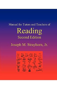 Coperta cărții 'Manual for Tutors and Teachers of Reading: Second Edition - Joseph Mallory Strayhorn'