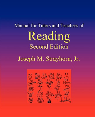 Coperta cărții 'Manual for Tutors and Teachers of Reading: Second Edition - Joseph Mallory Strayhorn'