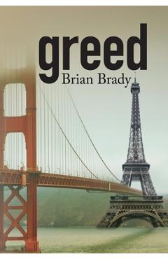 Poza produsului greed - Brian Brady