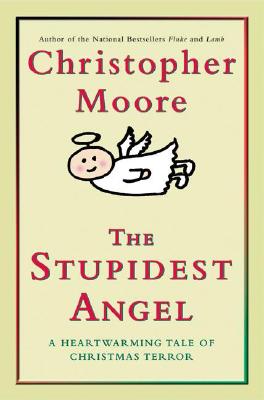 The Stupidest Angel - Christopher Moore