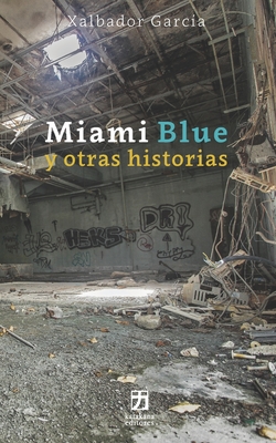 Miami Blue y otras historias - Cheryl Ferrazza