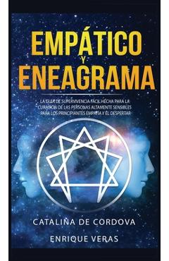Coperta cărții 'Empático y Eneagrama: La guía de supervivencia fácil hecha para la curación de las personas altamente sensibles - Para'