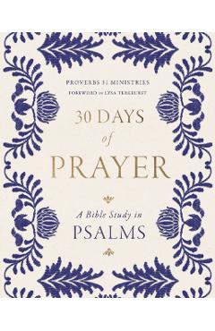 30 Days of Prayer: A Bible Study in Psalms -