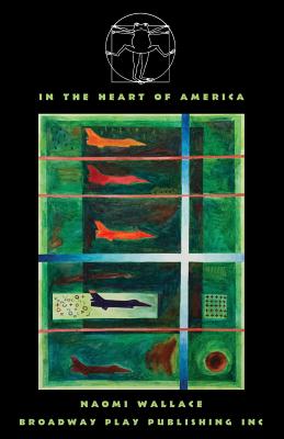 In The Heart Of America - Naomi Wallace