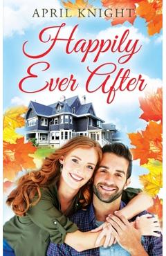 Coperta cărții 'Happily Ever After - April Knight'