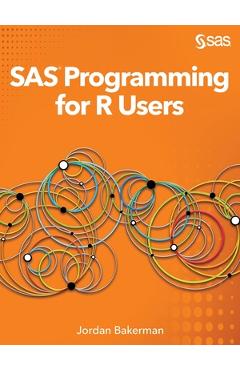 Coperta cărții 'SAS Programming for R Users - Jordan Bakerman'